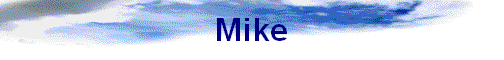 Mike